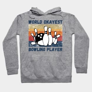 World okayest bowling player Hoodie